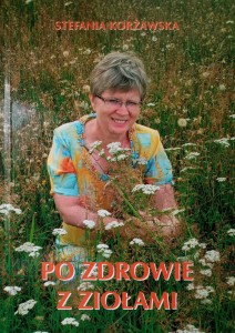 Stefania Korżawska, Po zdrowie z ziołami