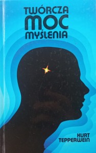 Kurt Tepperwein, Twórcza moc myślenia