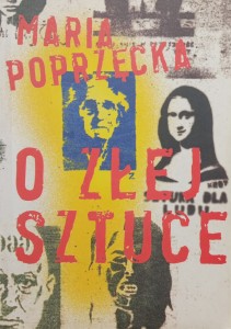 Maria Poprzęcka, O złej sztuce