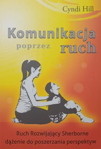 Cyndi Hill, Komunikacja poprzez ruch
