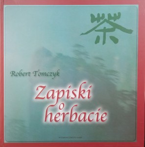 Robert Tomczyk, Zapiski o herbacie