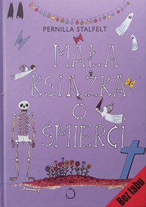 Pernilla Stalfelt, Mała książka o śmierci