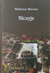 Waldemar Mierzwa, Niczyje