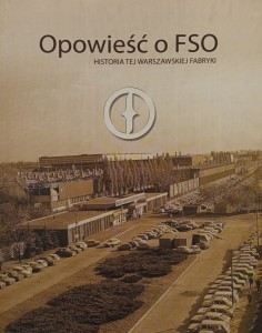 Opowieść o FSO Zbigniew Boniecki