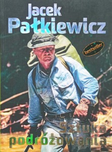 Jacek Pałkiewicz, Sztuka podróżowania