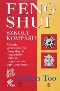 Lillian Too, Feng Shui Szkoły kompasu