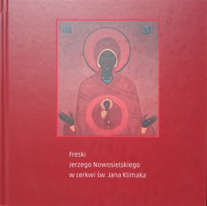 Freski Jerzego Nowosielskiego w cerkwi św. Jana Klimaka