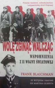 Frank Blaichman, Wolę zginąć walcząc
