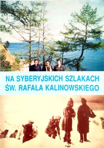 Michał Machejek, Na syberyjskich szlakach św. Rafała Kalinowskiego