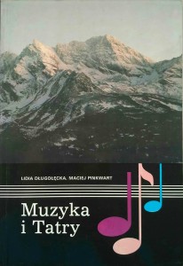 Długołęcka Pinkwart, Muzyka i Tatry