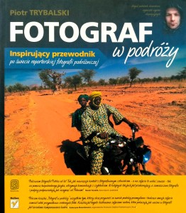 Piotr Trybalski, Fotograf w podróży