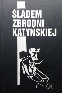 Zuzanna Gajowniczek, Śladem zbrodni katyńskiej