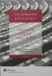 Encyklopedia politologii Instytucje i systemy polityczne