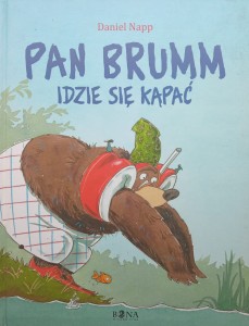 Daniel Napp, Pan Brumm idzie się kąpać