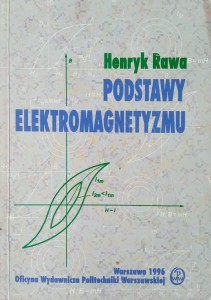 Henryk Rawa, Podstawy elektromagnetyzmu