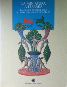 La miniatura a Ferrara Cosme Tura