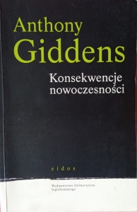Anthony Giddens, Konsekwencje nowoczesności
