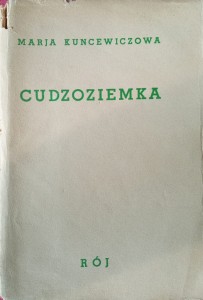 Marja Kuncewiczowa, Cudzoziemka