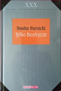 Teodor Parnicki, Tylko Beatrycze