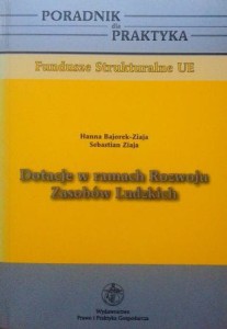 H. Bajorek- Ziaja S. Ziaja, Dotacje w ramach Rozwoju Zasobów Ludzkich