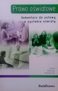 Anna Król, Prawo oświatowe Komentarz do ustawy o systemie oświaty