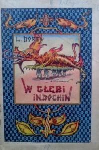 L. Dorey, W głębi Indochin