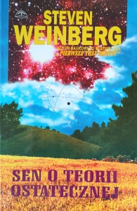 Steven Weinberg, Sen o teorii ostatecznej