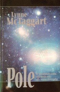 Lynne McTaggart, Pole