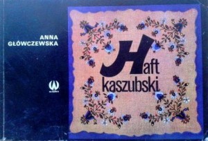 Anna Główczewska, Haft kaszubski