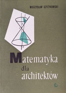 Mieczysław Czyżykowski, Matematyka dla architektów