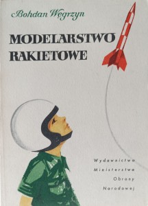 Bohdan Węgrzyn, Modelarstwo rakietowe
