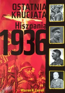 Warren Carroll, Ostatnia krucjata Hiszpania 1936