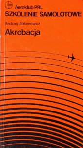 Andrzej Abłamowicz, Akrobacja
