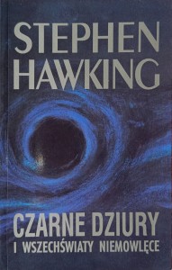 Stephen Hawking, Czarne dziury i wszechświaty niemowlęce