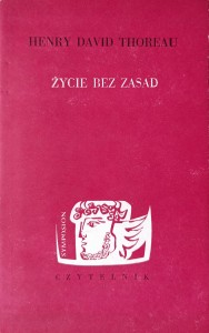Henry David Thoreau, Życie bez zasad
