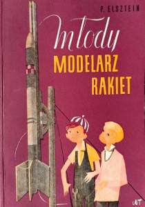 Elsztein, Młody modelarz rakiet