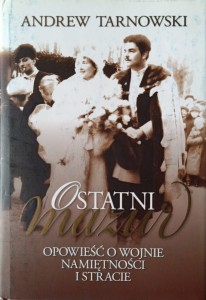 Andrew Tarnowski, Ostatni Mazur