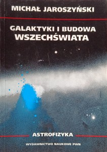 Michał Jaroszyński, Galaktyki i budowa wszechświata