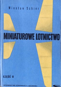 Wiesław Schier, Miniaturowe lotnictwo część 2