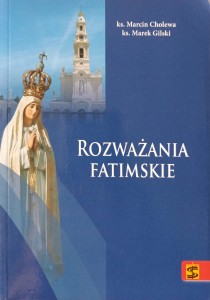 Marcin Cholewa, Rozważania fatimskie