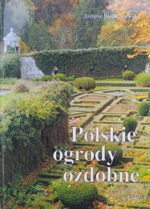 Janusz Bogdanowski, Polskie ogrody ozdobne
