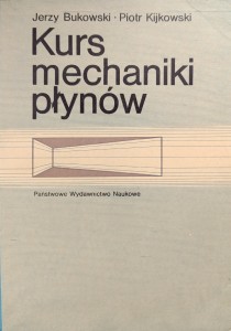 Jerzy Bukowski, Kurs mechaniki płynów