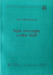 Anna Filipczak-Kocur, Sejm zwyczajny z roku 1629