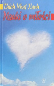 Thich Nhat Hanh, Nauki o miłości