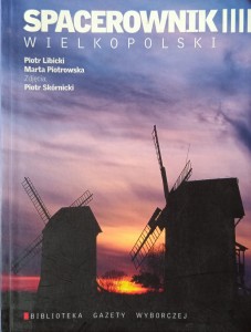 Piotr Libicki, Spacerownik Wielkopolski
