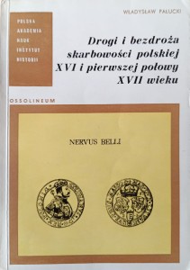 Władysław Pałucki, Drogi i bezdroża skarbowości polskiej XVI i pierwszej połowy XVII wieku
