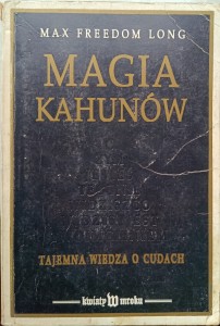 Max Freedom Long, Magia Kahunów