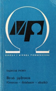 Tadeusz Pióro, Broń jądrowa