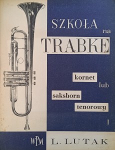 Lutak, Szkoła na trąbkę kornet lub sakshorn tenorowy część 1
