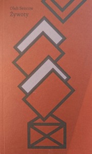 Ołeh Sencow, Żywoty